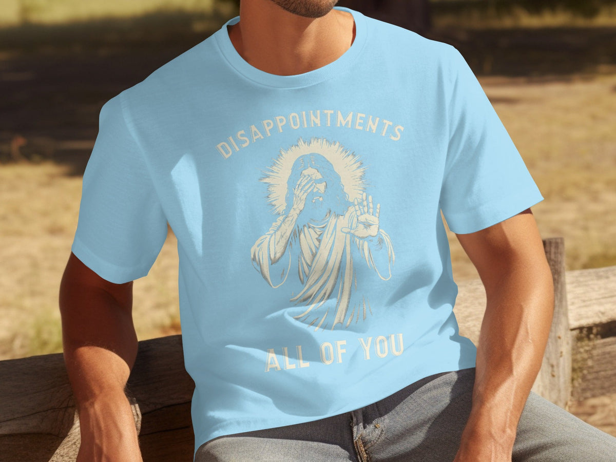Disappointments All Of You Illustration Graphic T-Shirts
