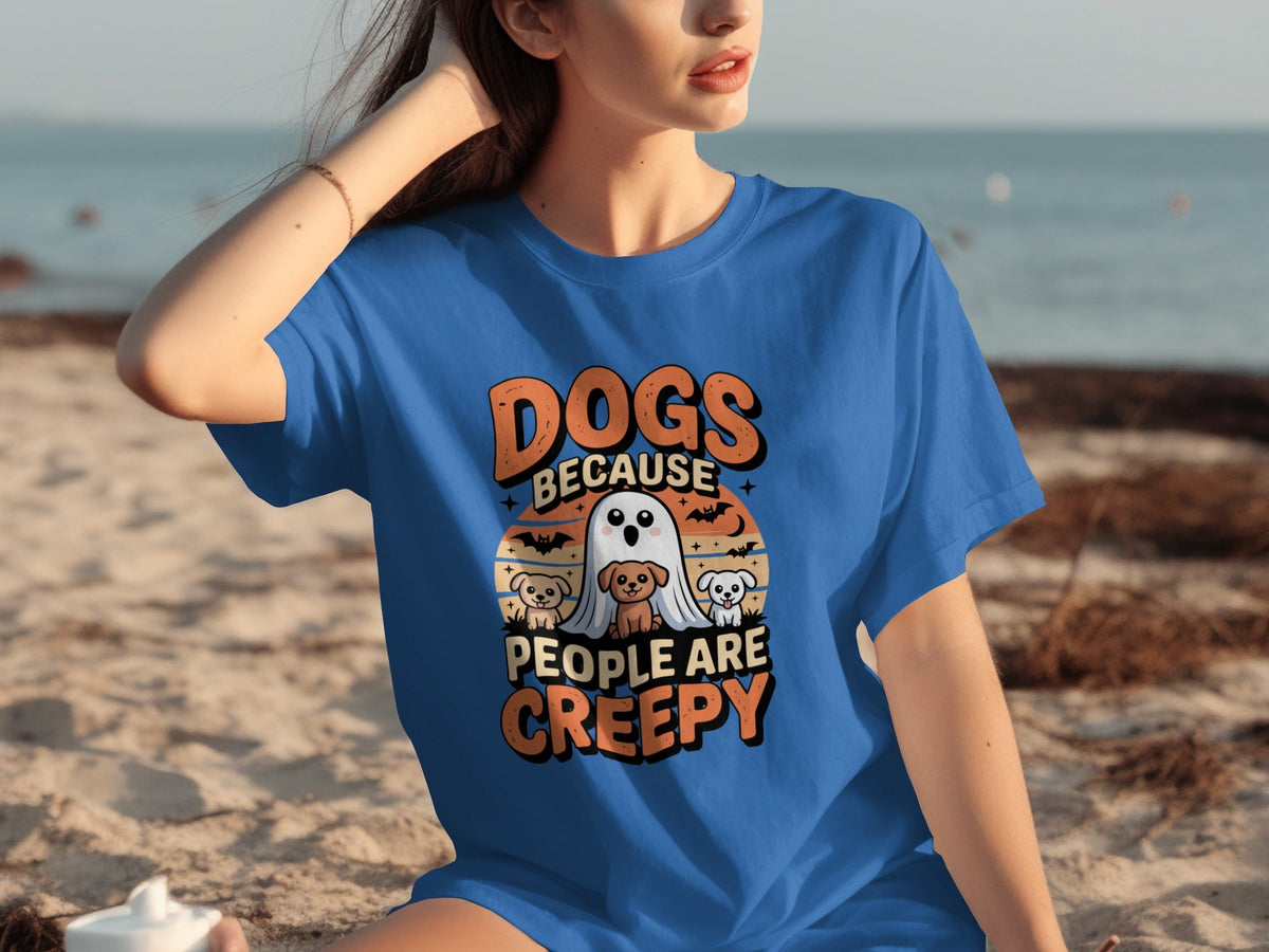 Dogs Because People Are Creepy Halloween Dogs T-Shirts