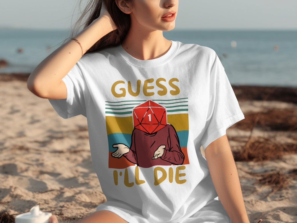 Guess I Will Die D20 Dice Retro Style Gaming Funny T-Shirts