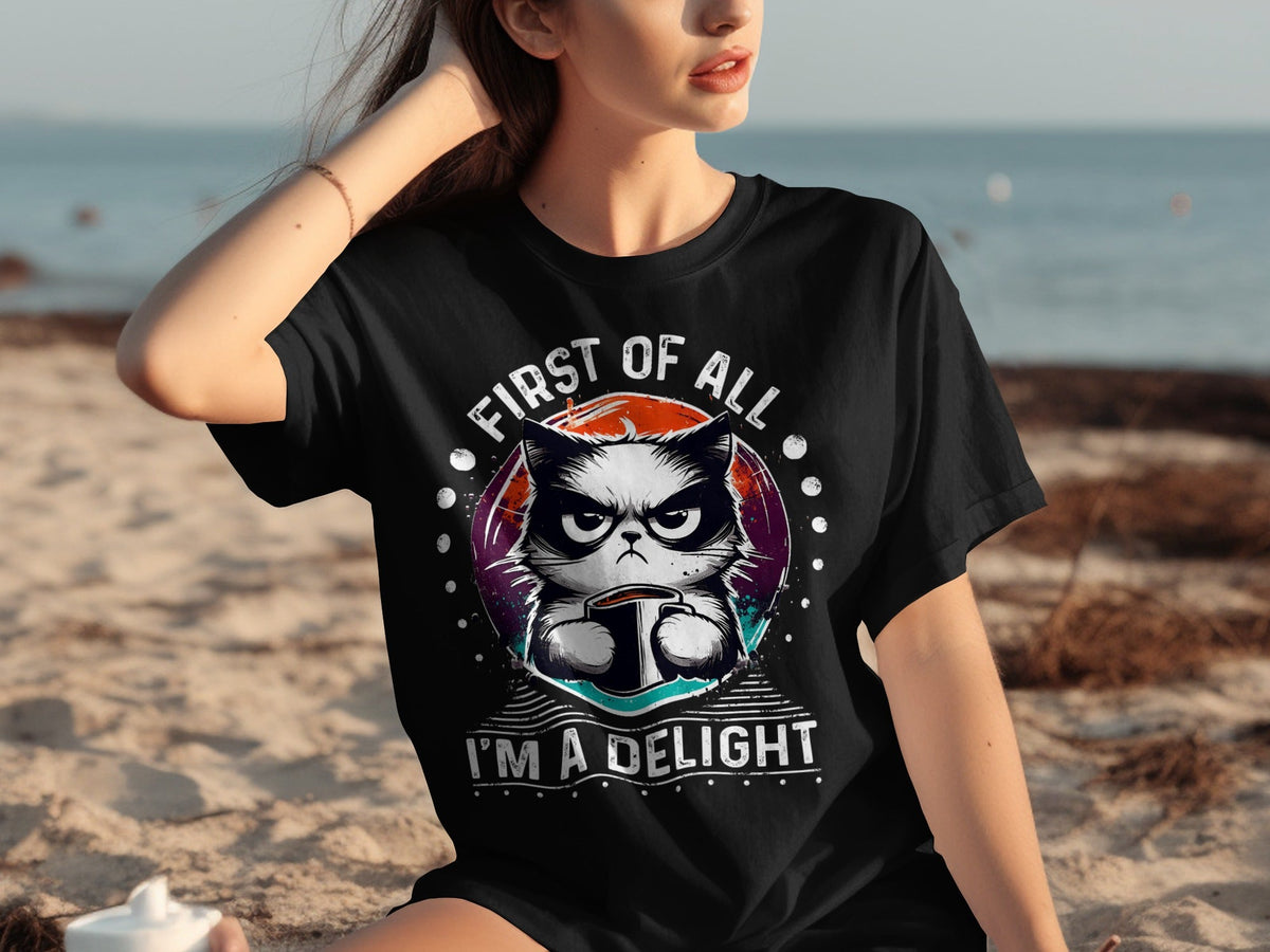 First of All I Am a Delight Angry Cat With Coffee T-Shirts product image 30