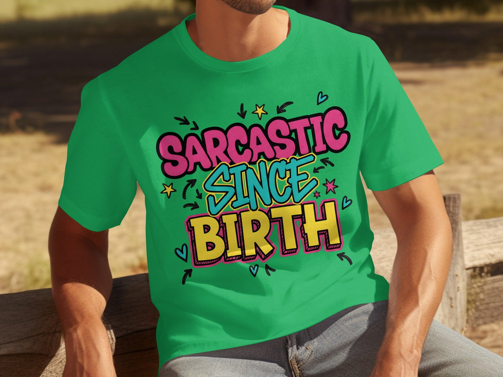 Sarcastic Since Birth Funny Cute Graphic Design T-Shirts product image 20