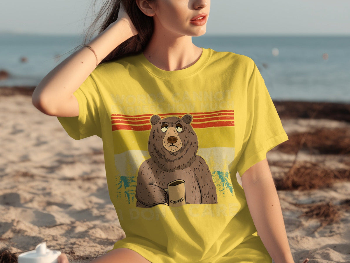 Coffee Bear Words Cannot Express I Don't Care T-Shirts