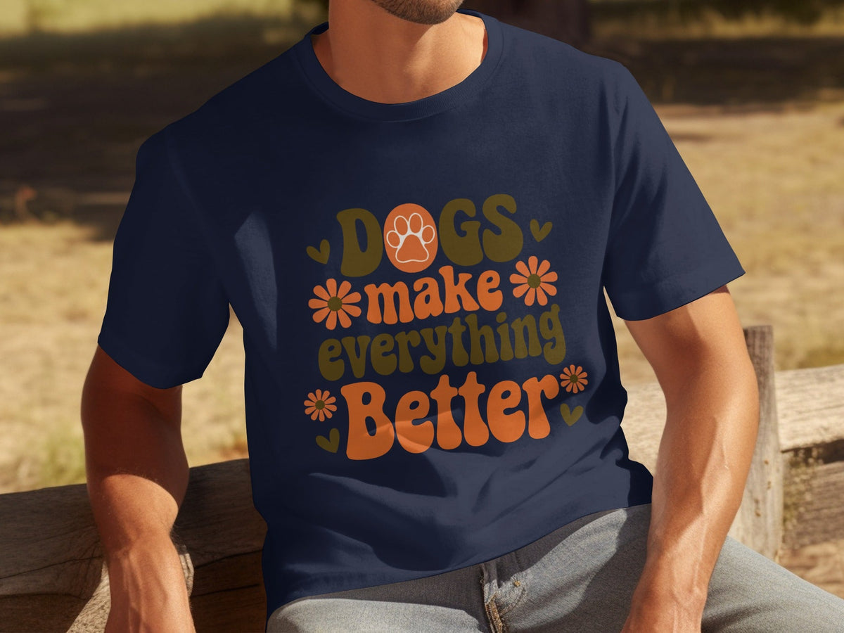 Dogs Make Everything Better Funny Dog Lovers Graphic product image 24