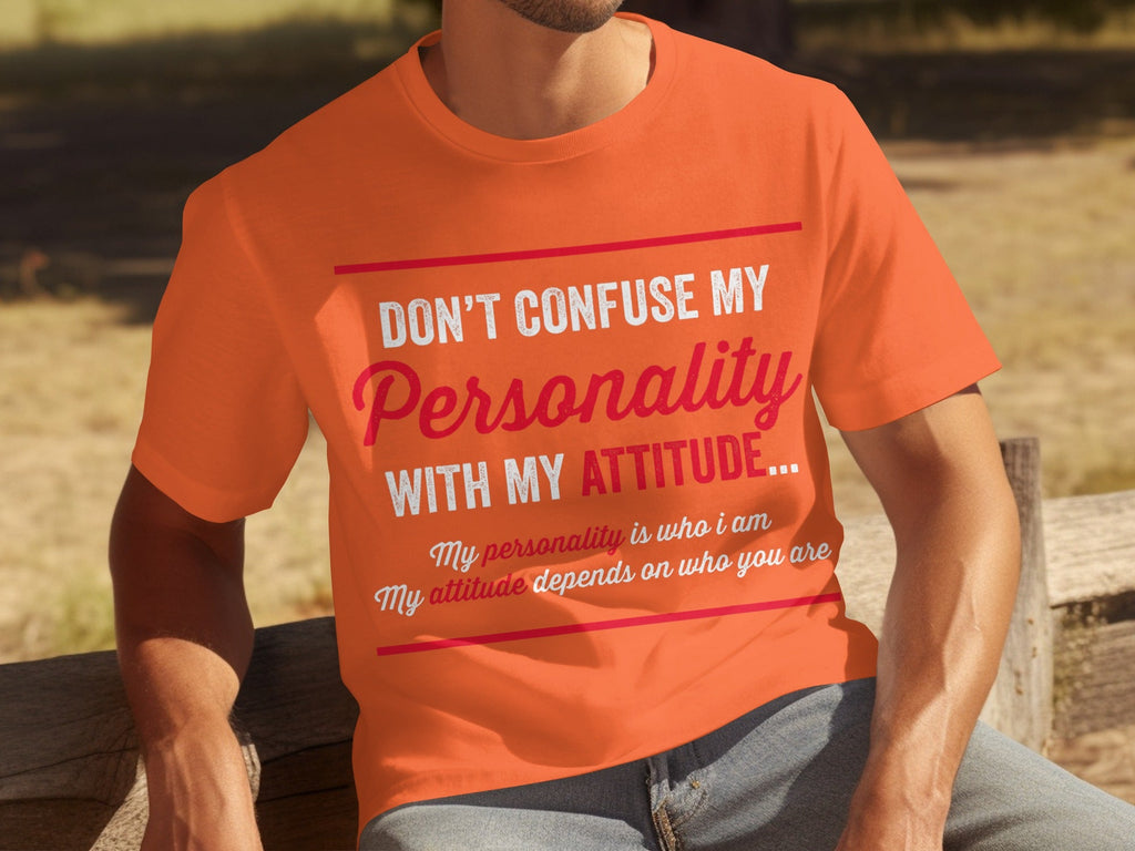 Don't Confuse My Personality With My Attitude T-Shirts product image 4
