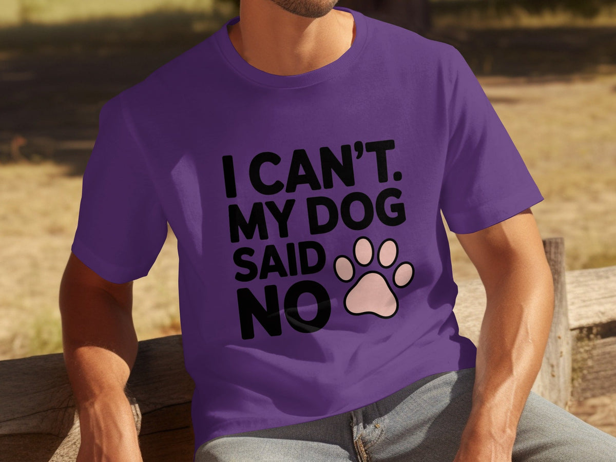 I Can't My Dog Said No With Cute Paw Print T-Shirts