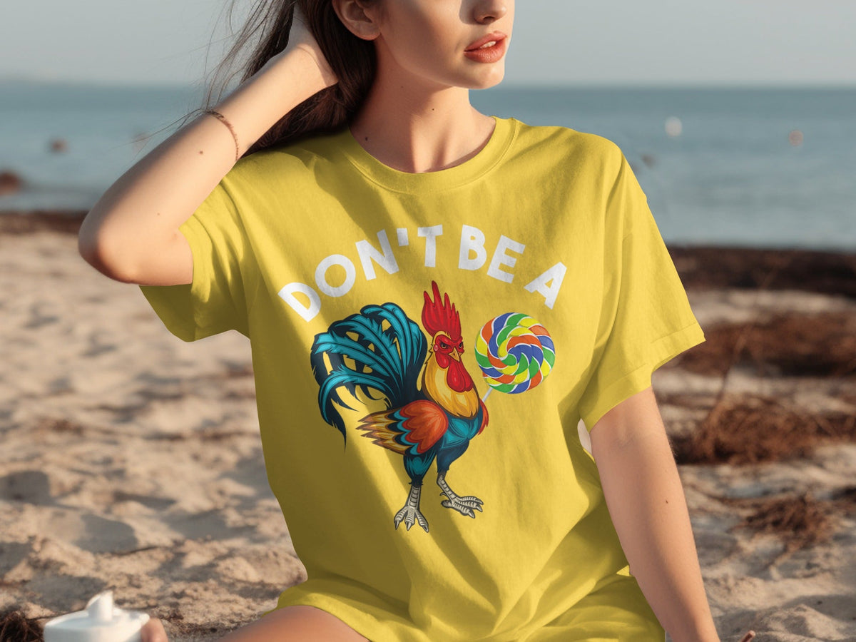 Don't Be a Chicken Rooster With Lollipop Graphic T-Shirts product image 22