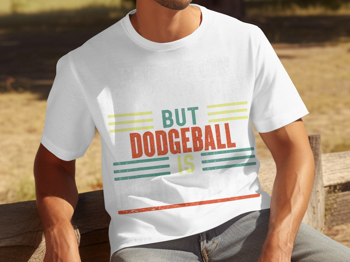 Education Is Important But Dodgeball Is Importanter T-Shirts product image 14