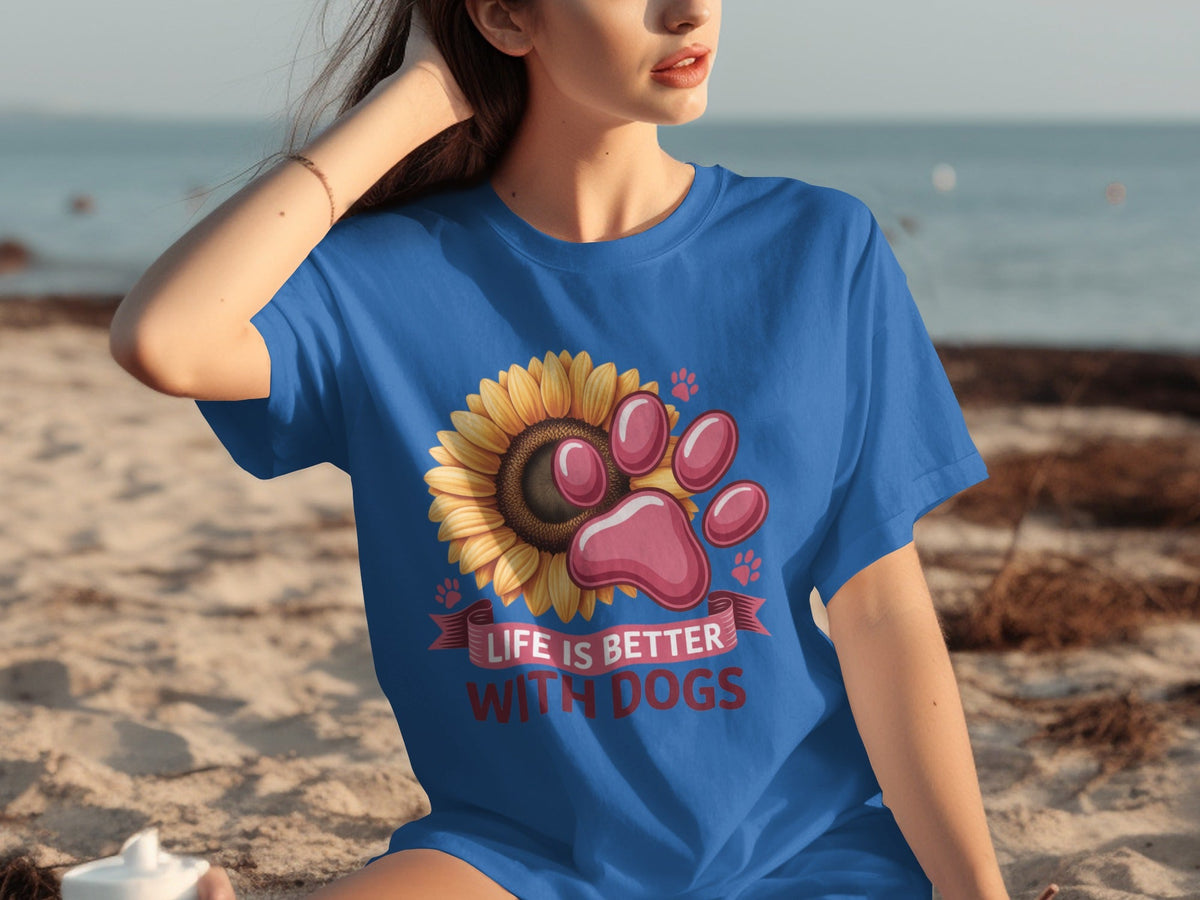 Life Is Better With Dogs Sunflower And Paw Print T-Shirts