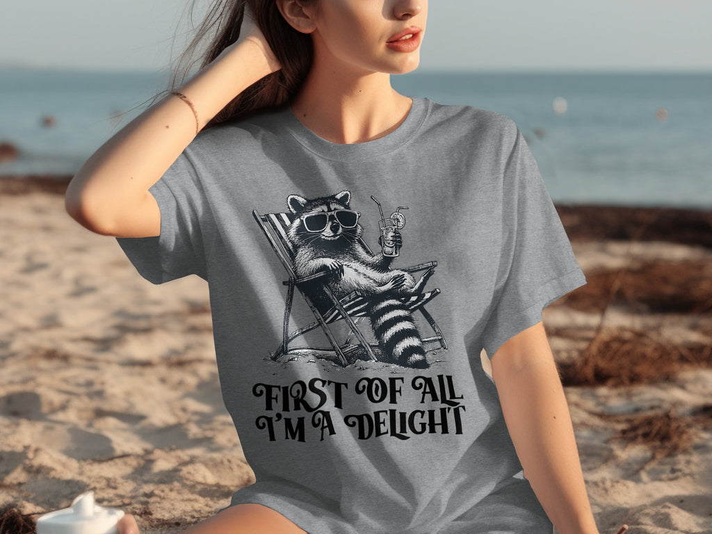 First Of All Im A Delight Raccoon in Sunglasses T-Shirts