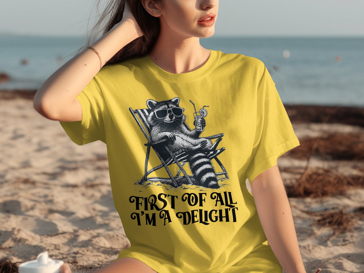 First Of All Im A Delight Raccoon in Sunglasses T-Shirts