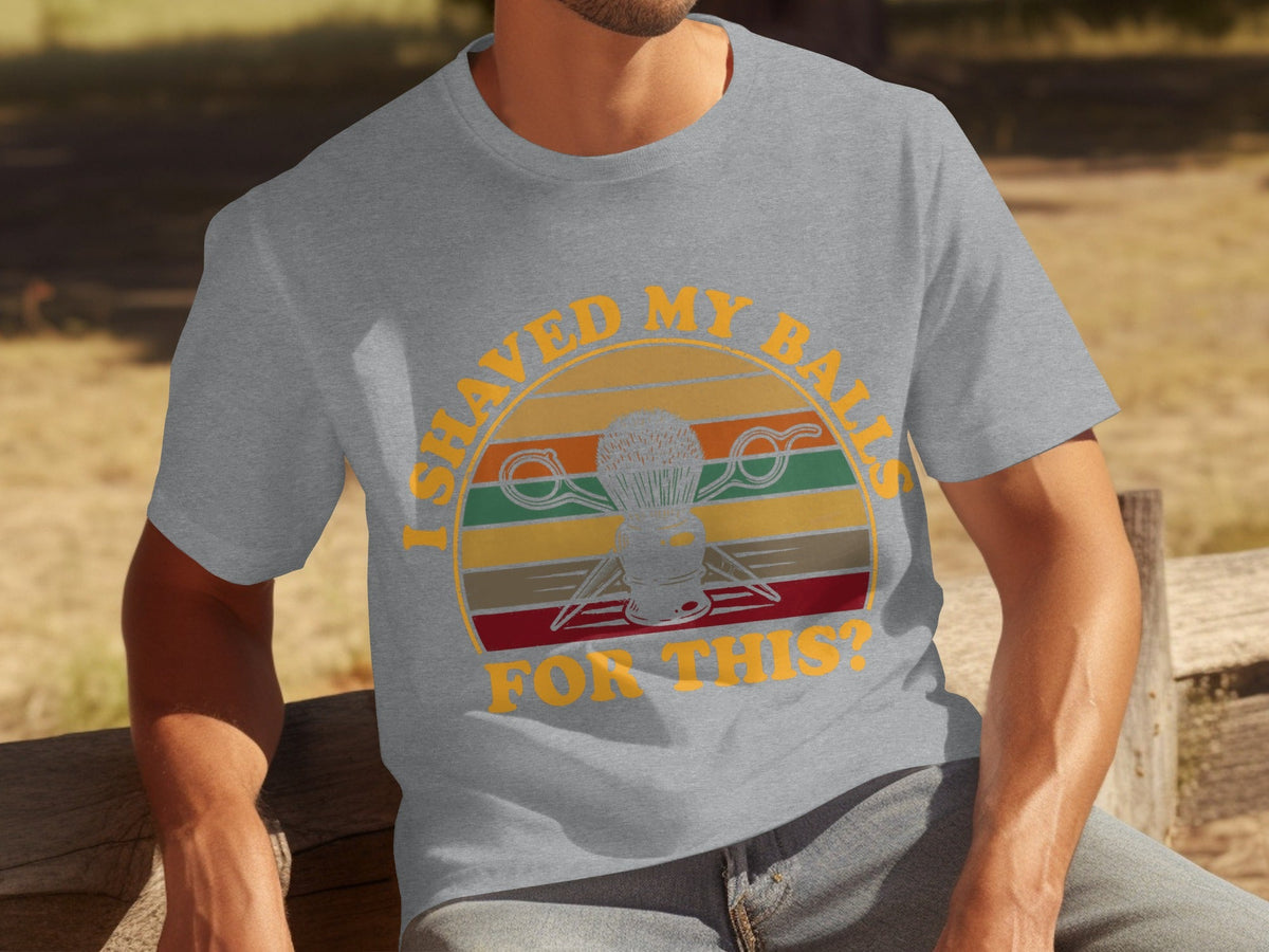 I Shaved My Balls For This Question Funny Barber T-Shirts product image 15