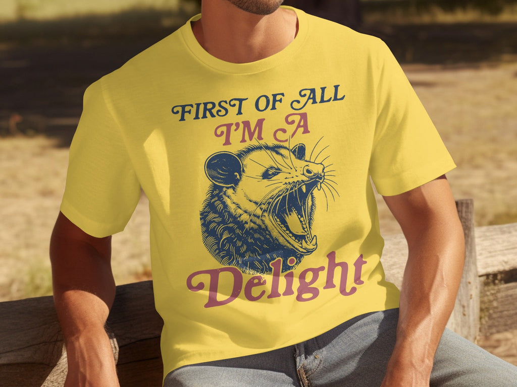 First Of All I'm A Delight Funny Opossum Image T-Shirts