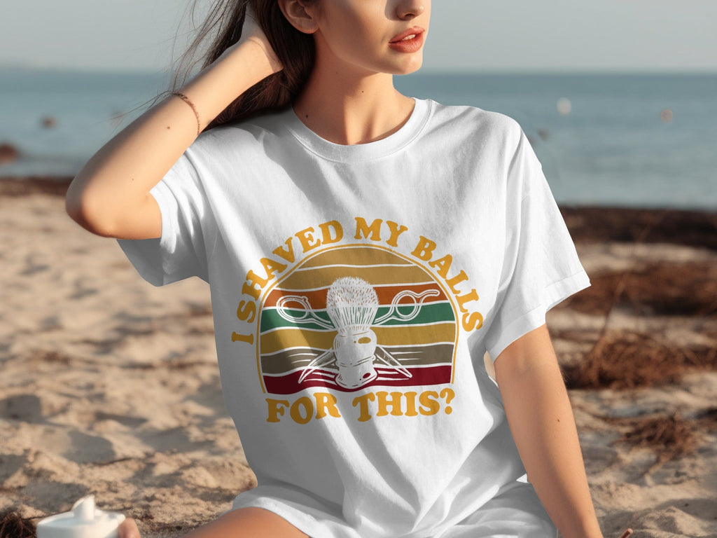 I Shaved My Balls For This Question Funny Barber T-Shirts product image 29