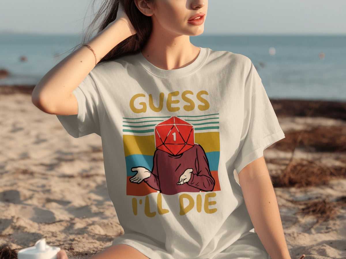 Guess I Will Die D20 Dice Retro Style Gaming Funny T-Shirts