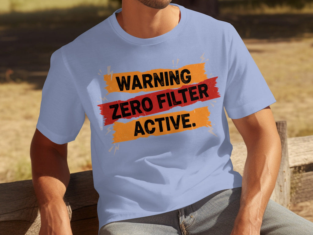 Warning Zero Filter Active Bold Statement Design T-Shirts product image 28