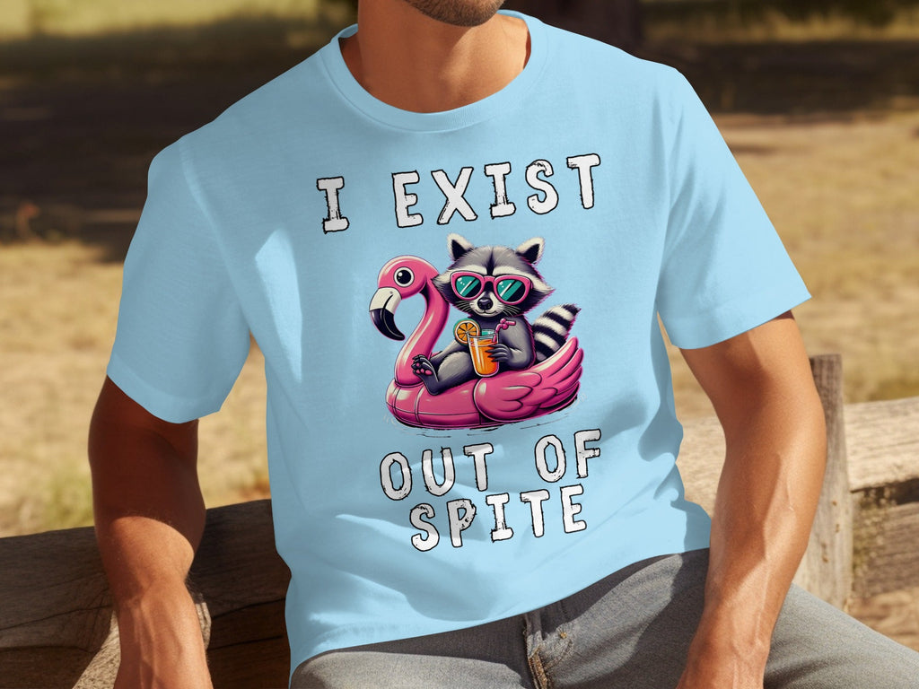 Funny Raccoon Flamingo Float I Exist Out Of Spite T-Shirts
