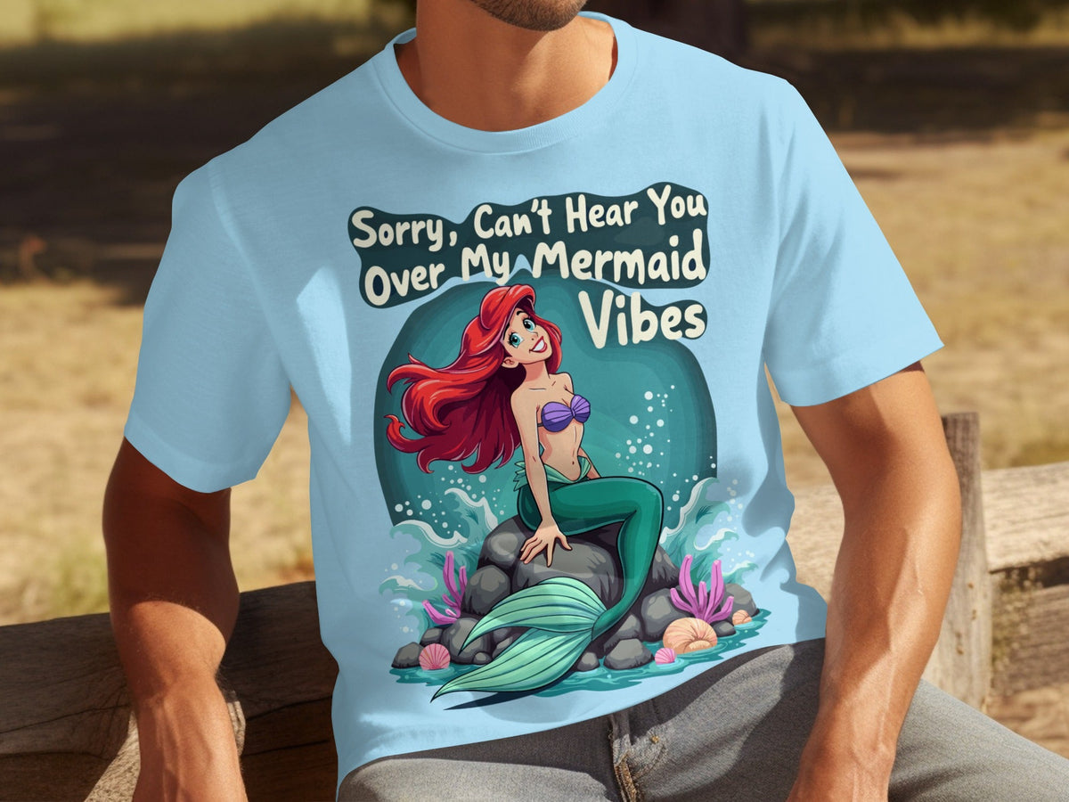 Sorry Can't Hear You Over My Mermaid Vibes Awesome T-Shirts product image 23