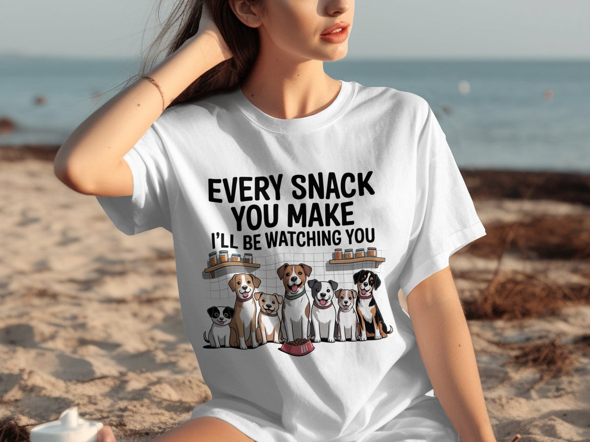 Every Snack You Make I will Be Watching You Funny Dogs T-Shirts