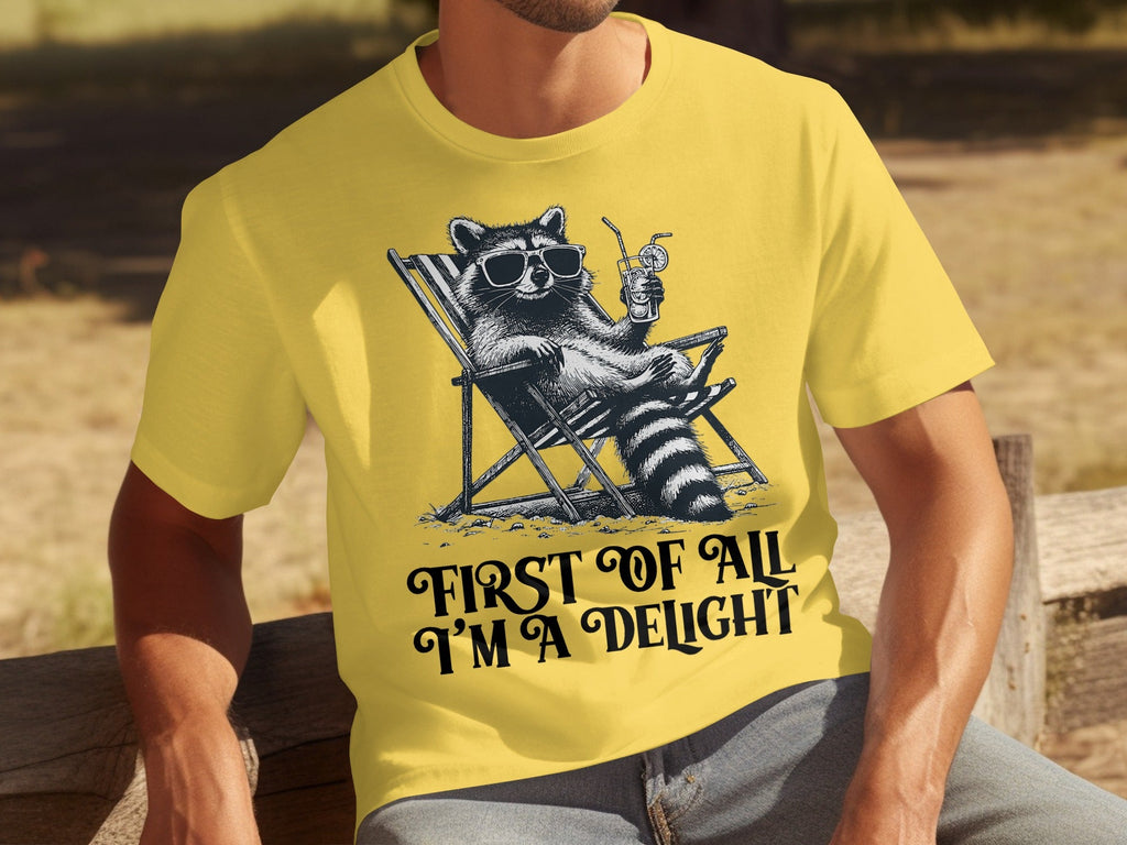 First Of All Im A Delight Raccoon in Sunglasses T-Shirts