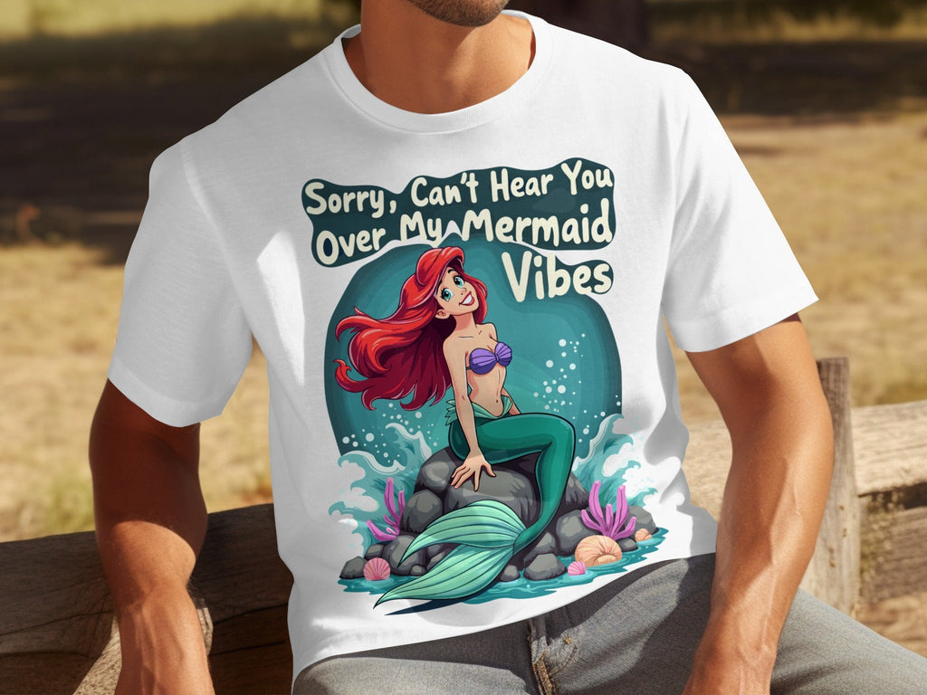Sorry Can't Hear You Over My Mermaid Vibes Awesome T-Shirts product image 29