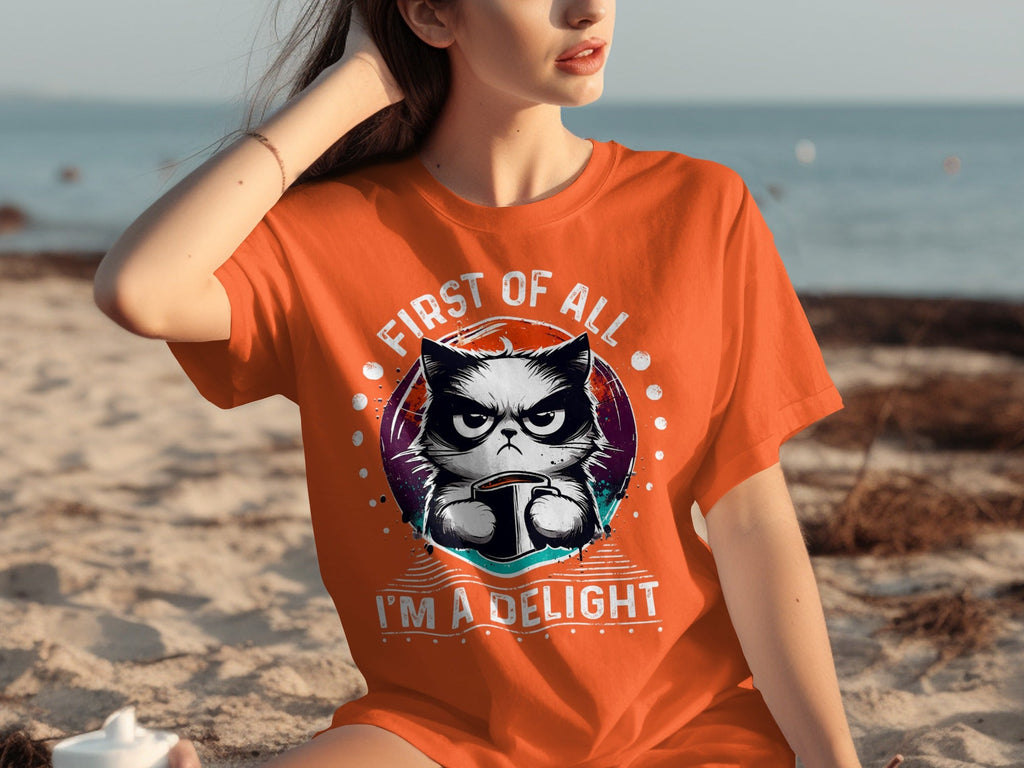First of All I Am a Delight Angry Cat With Coffee T-Shirts product image 20