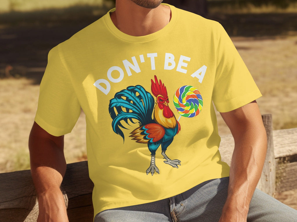 Don't Be a Chicken Rooster With Lollipop Graphic T-Shirts product image 6