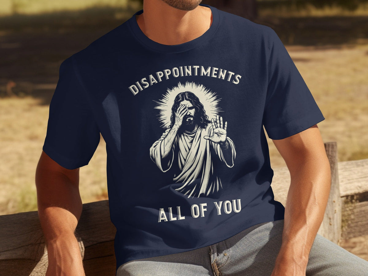 Disappointments All Of You Illustration Graphic T-Shirts