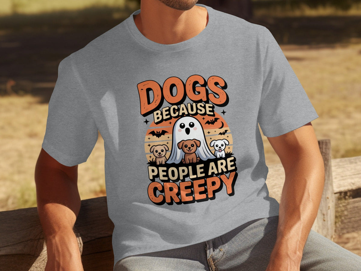 Dogs Because People Are Creepy Halloween Dogs T-Shirts