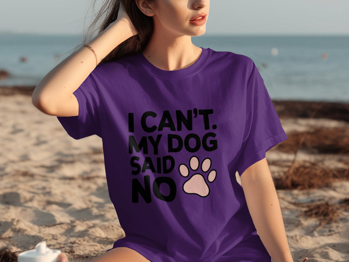 I Can't My Dog Said No With Cute Paw Print T-Shirts