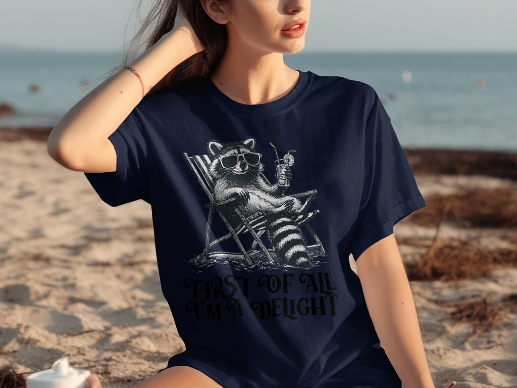 First Of All Im A Delight Raccoon in Sunglasses T-Shirts