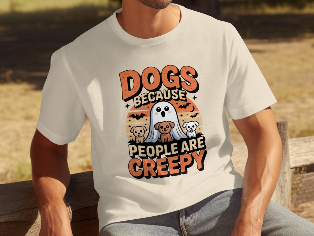 Dogs Because People Are Creepy Halloween Dogs T-Shirts