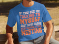 If You See Me Talking To Myself Team Meeting T-Shirts product image 1