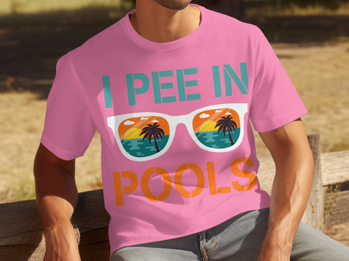 I Pee In Pools Beach Summer Vacation Sunglasses T-Shirts