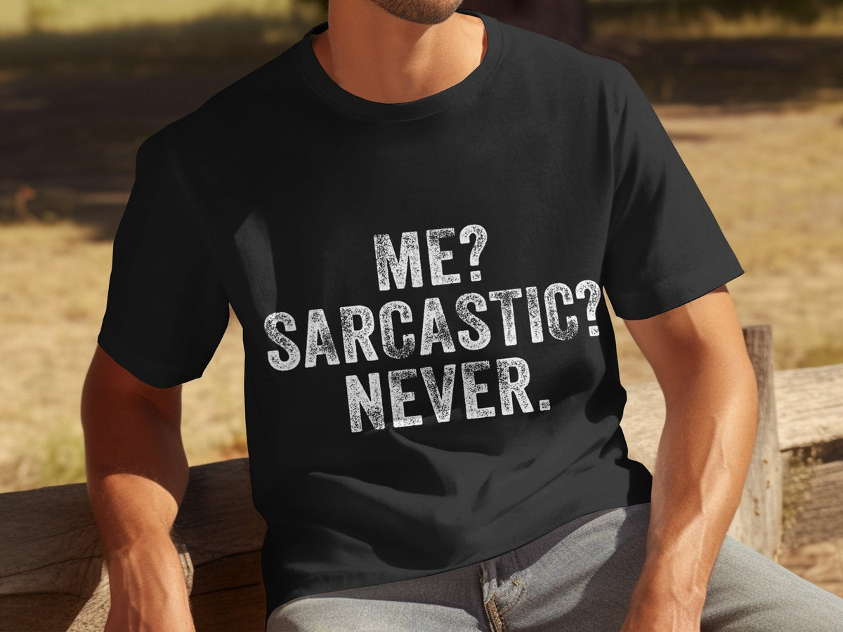 Me Sarcastic Never Funny Sarcasm Quote T-Shirts product image 16