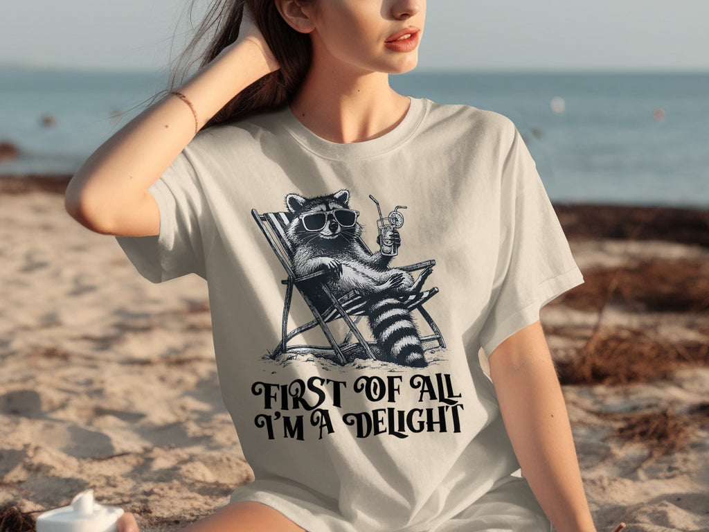 First Of All Im A Delight Raccoon in Sunglasses T-Shirts