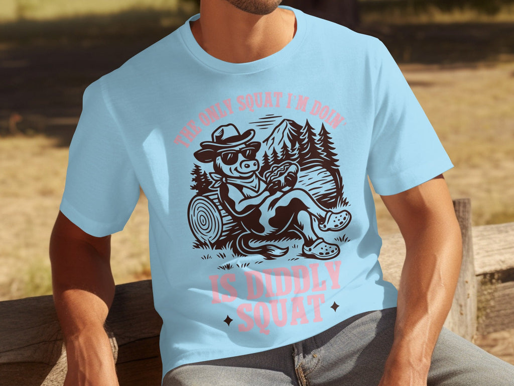 The Only Squat I'm Doing Is Diddly Squat Design T-Shirts