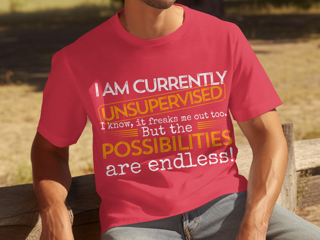 I am Currently Unsupervised with Endless Possibilities product image 1