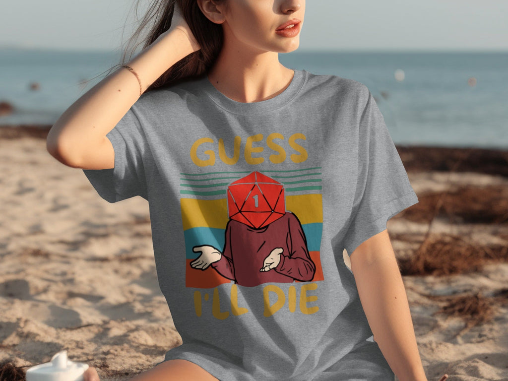 Guess I Will Die D20 Dice Retro Style Gaming Funny T-Shirts
