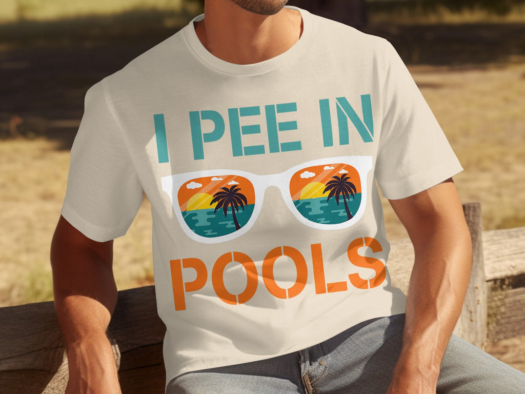 I Pee In Pools Beach Summer Vacation Sunglasses T-Shirts