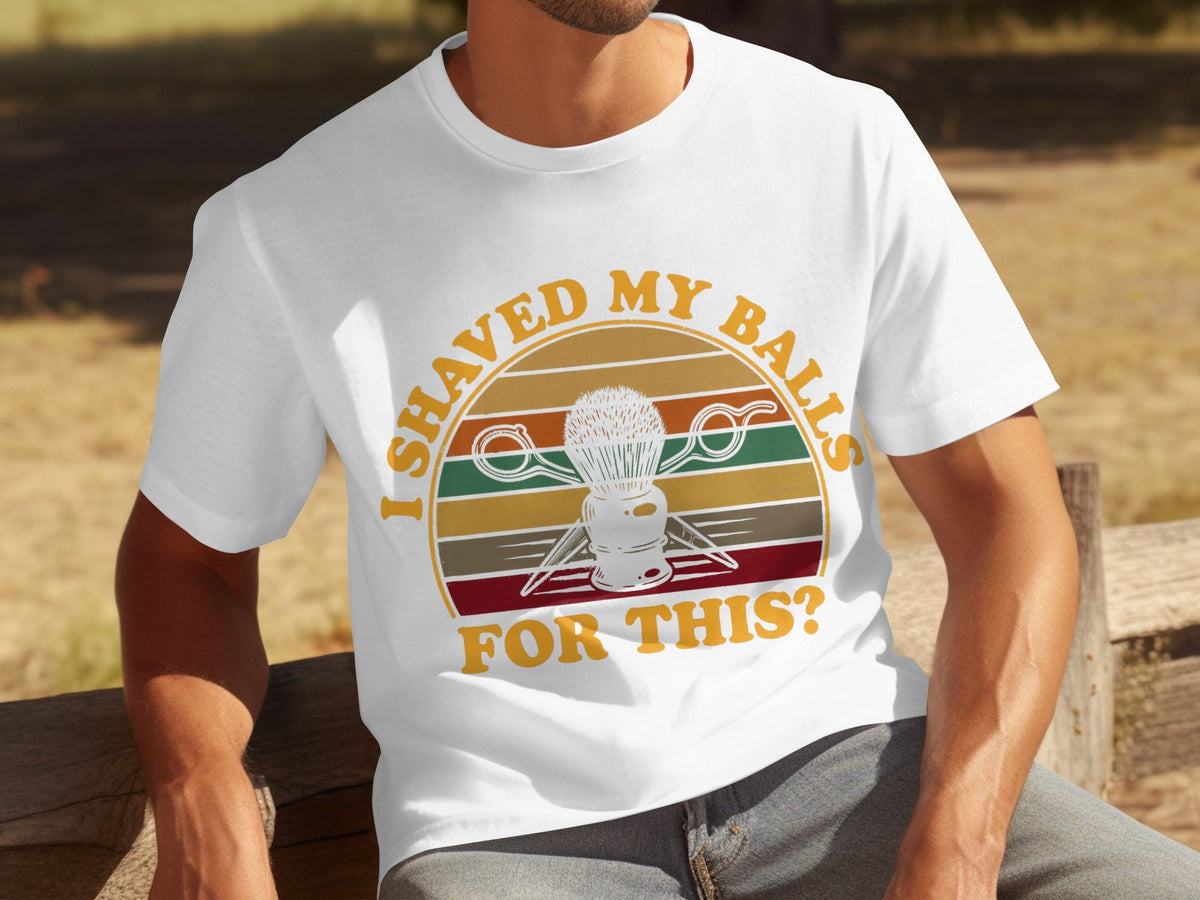 I Shaved My Balls For This Question Funny Barber T-Shirts product image 14