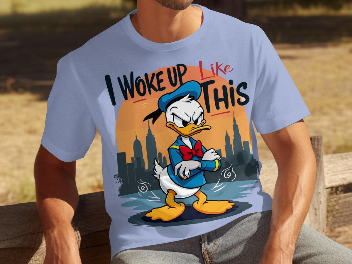 Donald Duck I Woke Up Like This On Cityscape Backdrop T-Shirts