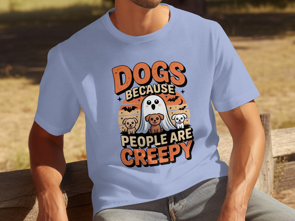 Dogs Because People Are Creepy Halloween Dogs T-Shirts