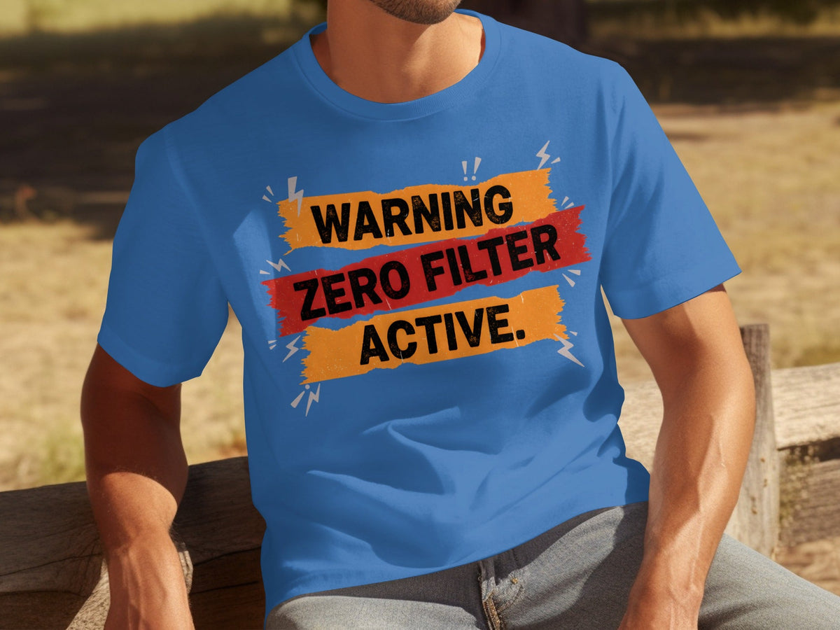 Warning Zero Filter Active Bold Statement Design T-Shirts product image 17