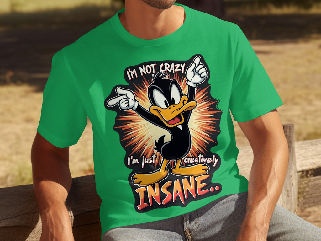 I am not crazy I am just creatively Insane T-Shirts