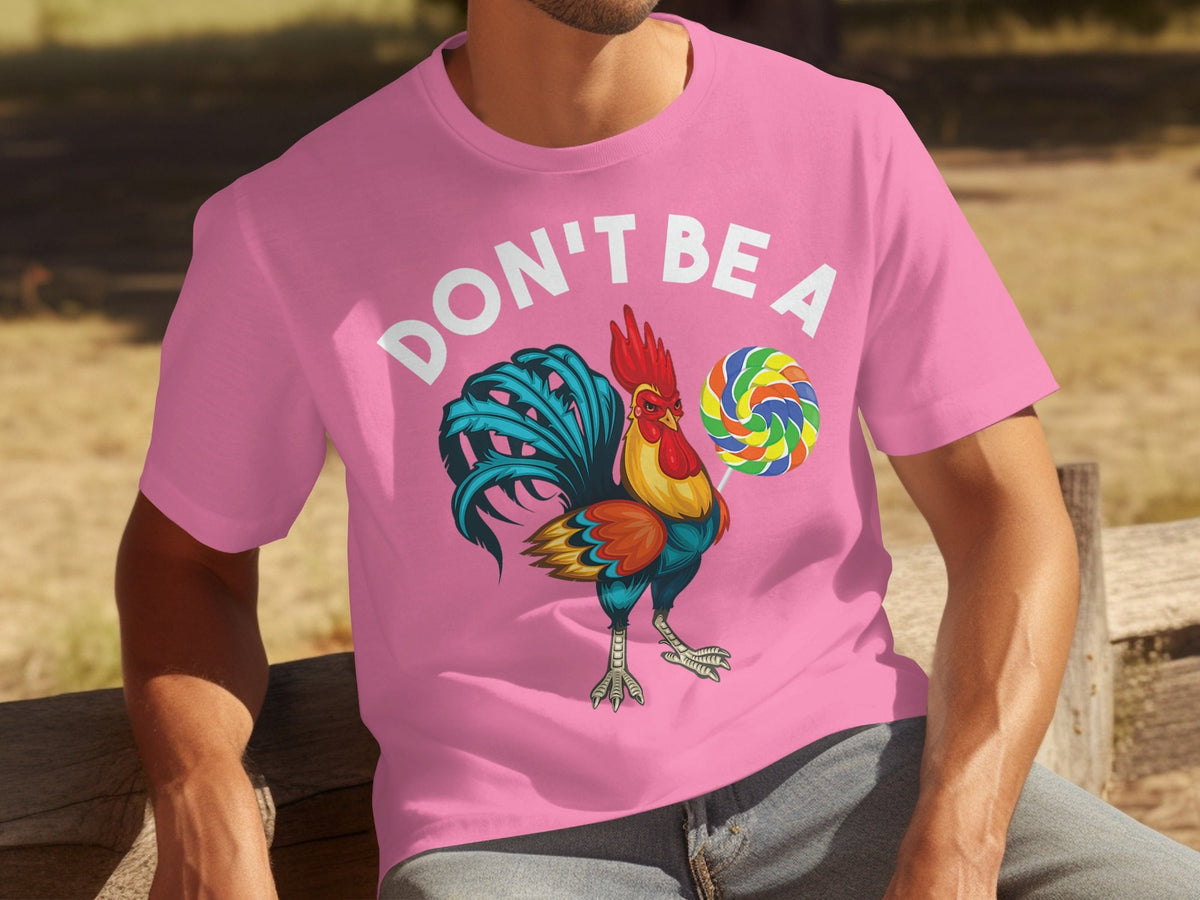 Don't Be a Chicken Rooster With Lollipop Graphic T-Shirts product image 3
