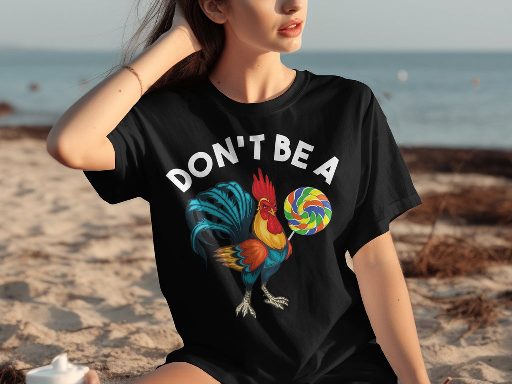 Don't Be a Chicken Rooster With Lollipop Graphic T-Shirts product image 30