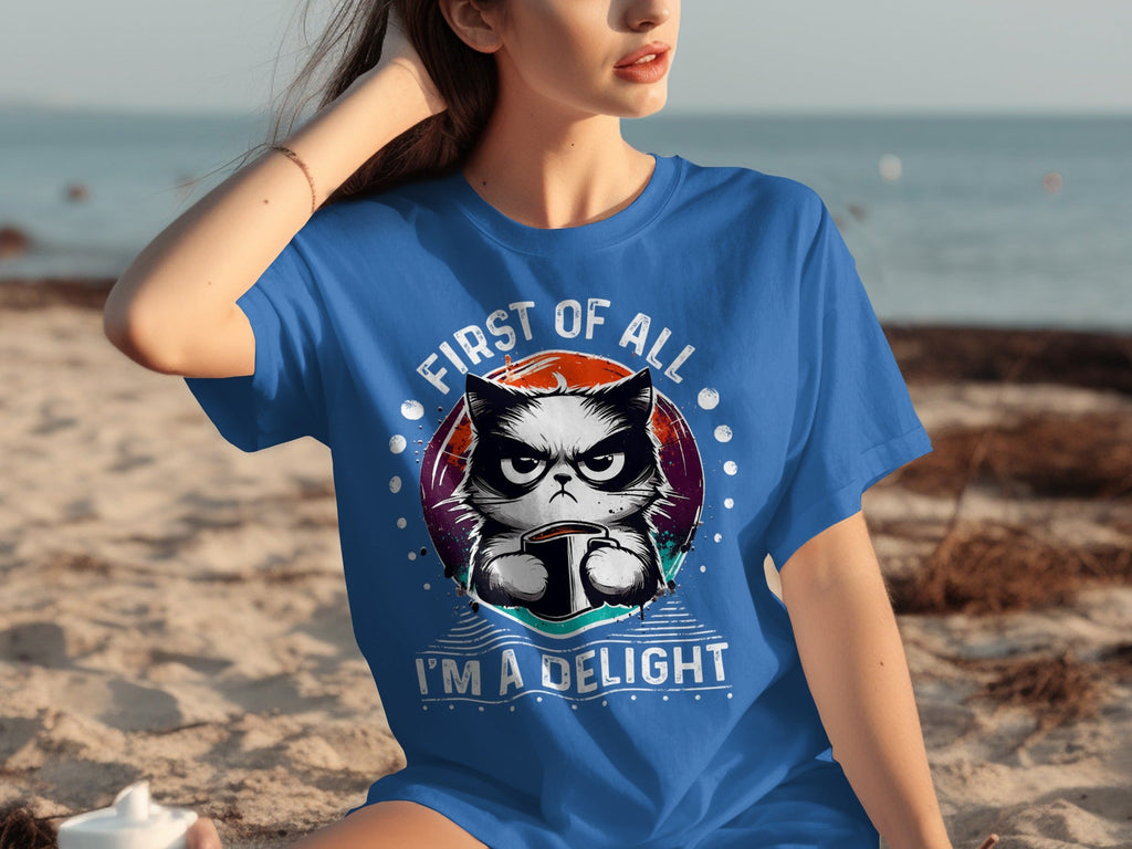 First of All I Am a Delight Angry Cat With Coffee T-Shirts product image 18