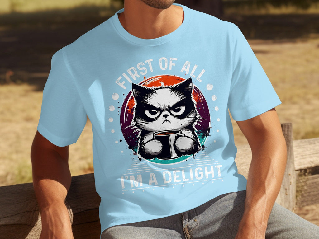 First of All I Am a Delight Angry Cat With Coffee T-Shirts product image 8