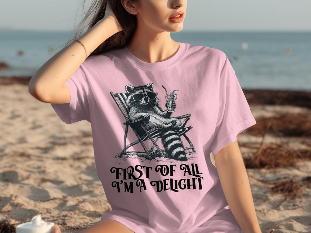 First Of All Im A Delight Raccoon in Sunglasses T-Shirts