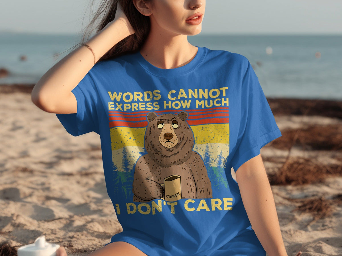 Coffee Bear Words Cannot Express I Don't Care T-Shirts